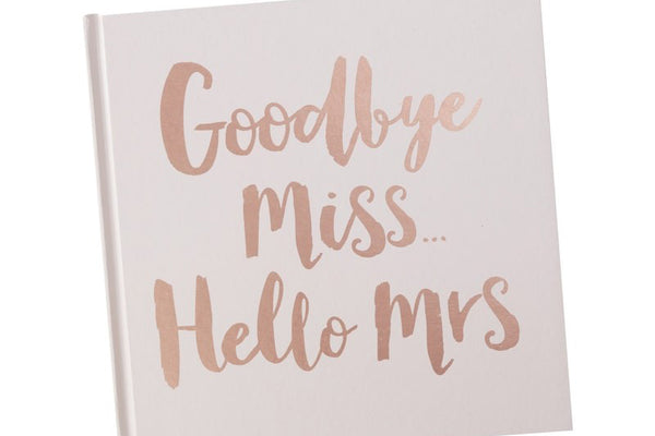 Rose Gold Foiled Goodbye Miss Hello Mrs Advice Book