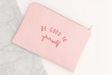 Be Good to Yourself' Pink Canvas Pouch